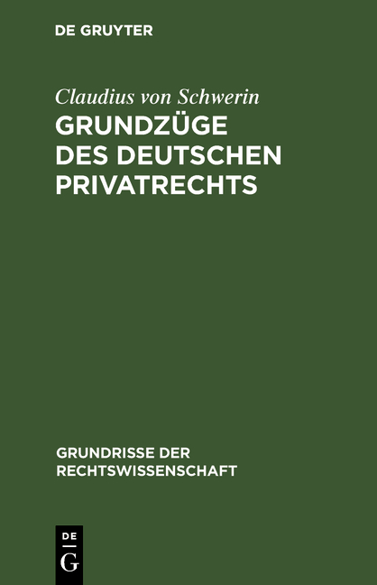 Grundz&uuml;ge des deutschen Privatrechts - Claudius von Schwerin