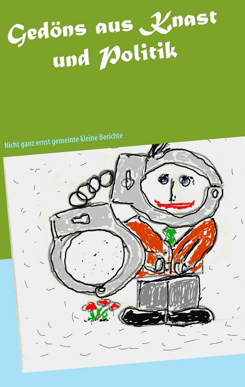 Ged&ouml;ns aus Knast und Politik - Sabine Bomeier