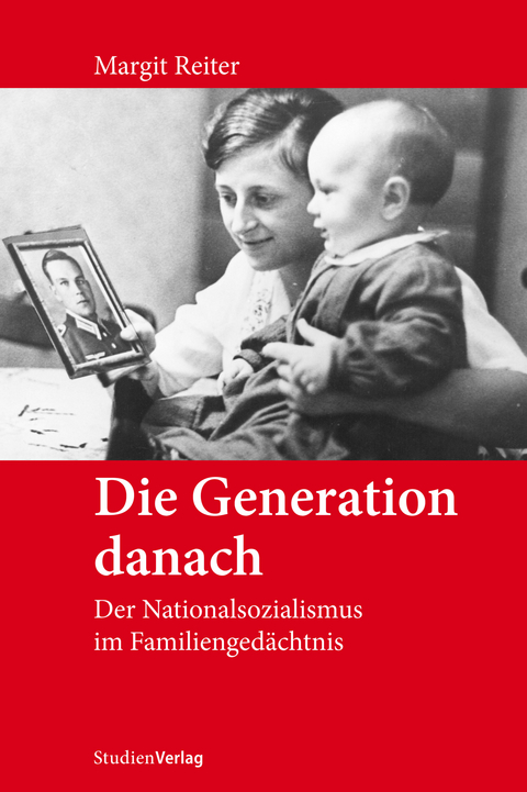 Die Generation danach - Margit Reiter