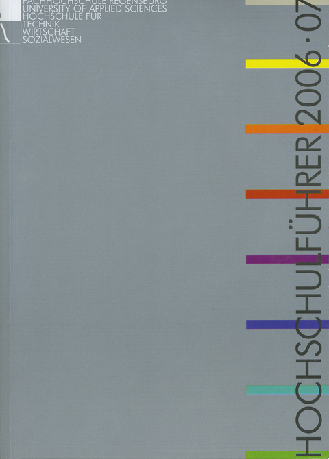 Hochschulf&uuml;hrer der Fachhochschule Regensburg 2006/07
