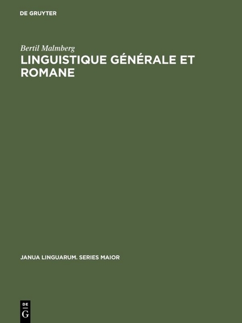 Linguistique g&eacute;n&eacute;rale et romane - Bertil Malmberg