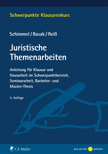 Juristische Themenarbeiten - Roland Schimmel, Denis Basak, Marc Rei&szlig;