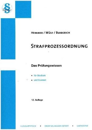 Skript Strafprozessordnung - Karl-Edmund Hemmer, Achim W&uuml;st, Bernd Berberich