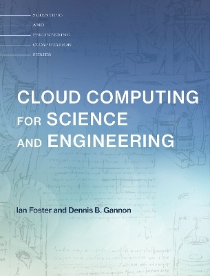 Cloud Computing for Science and Engineering - Ian Foster, Dennis B. Gannon