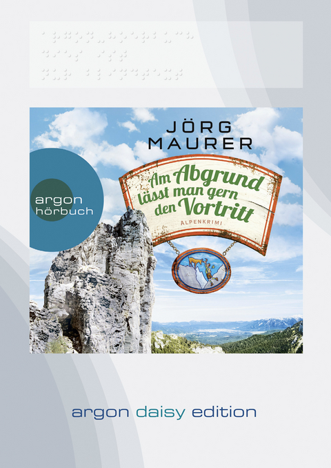 Am Abgrund l&auml;sst man gern den Vortritt (DAISY Edition) - J&ouml;rg Maurer