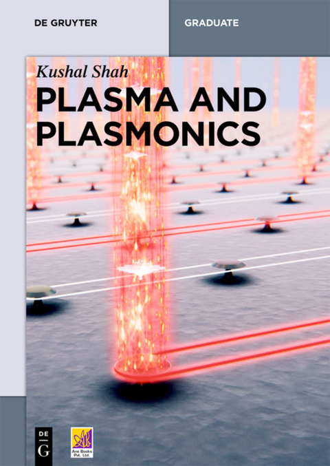 Plasma and Plasmonics - Kushal Shah