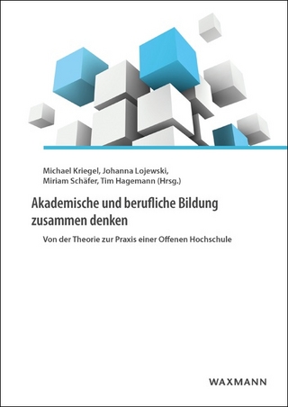 Akademische und berufliche Bildung zusammen denken