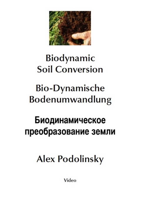 Biodynamische Bodenumwandlung - Alex Podolinsky