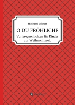 O DU FR&Ouml;HLICHE - Hildegard Lehnert