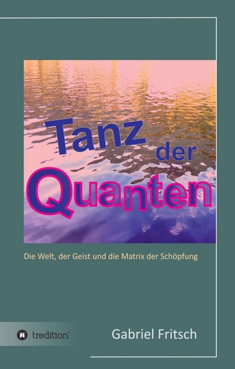 Tanz der Quanten - Gabriel Fritsch