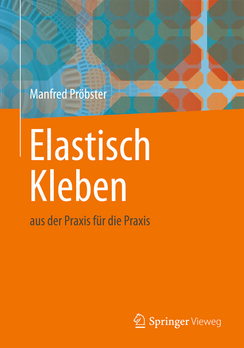Elastisch Kleben - Manfred Pr&ouml;bster