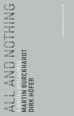All and Nothing - Martin Burckhardt, Dirk Höfer