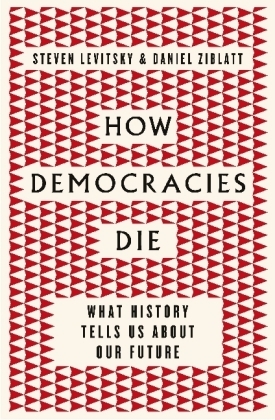 How Democracies Die