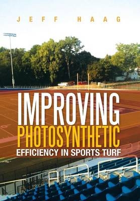 Improving Photosynthetic Efficiency in Sports Turf - Jeff Haag