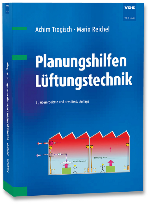 Planungshilfen L&uuml;ftungstechnik - Achim Trogisch, Mario Reichel