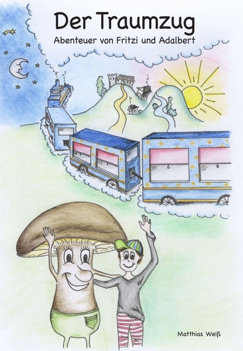 Der Traumzug - Matthias Wei&szlig;