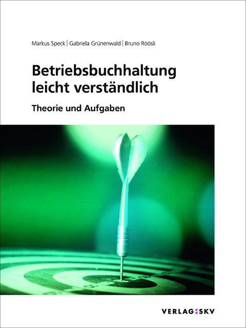 Betriebsbuchhaltung leicht verst&auml;ndlich, Bundle - Markus Speck, Gabriela Gr&uuml;nenwald, Bruno R&ouml;&ouml;sli