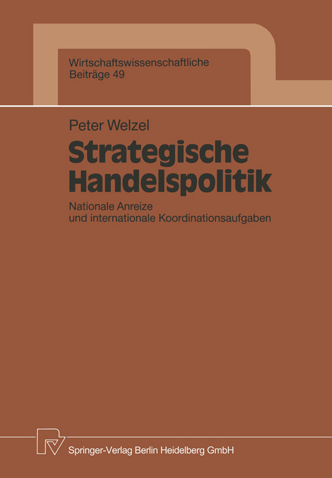 Strategische Handelspolitik - Peter Welzel