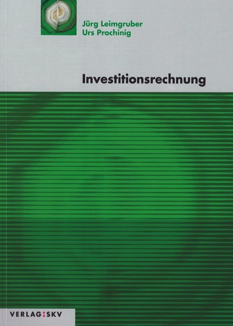 Investitionsrechnung, Bundle - J&uuml;rg Leimgruber, Urs Prochinig