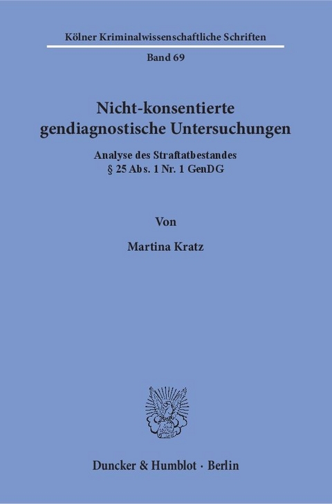 Nicht-konsentierte gendiagnostische Untersuchungen. - Martina Kratz