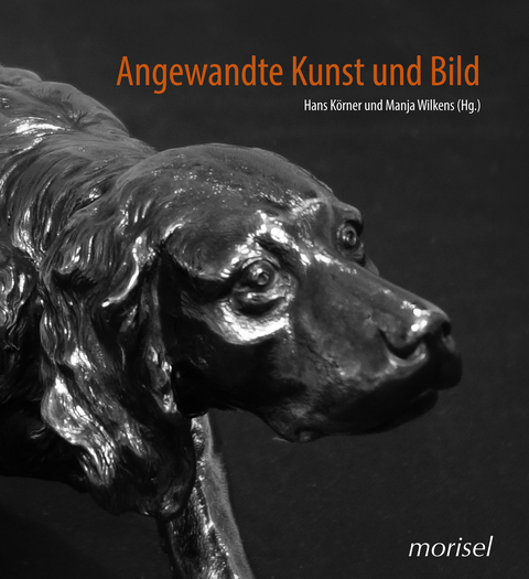Angewandte Kunst und Bild - Martin Faass, Gabriele Genge, Hans K&ouml;rner, Rainer Metzger, Christopher Oestereich, Guido Reuter, Ursula Str&ouml;bele, J&uuml;rgen Wiener, Manja Wilkens