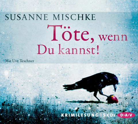 T&ouml;te, wenn Du kannst! - Susanne Mischke