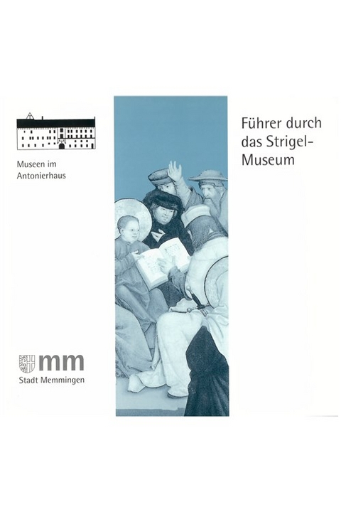 F&uuml;hrer durch das Strigel-Museum - Melanie Thierbach