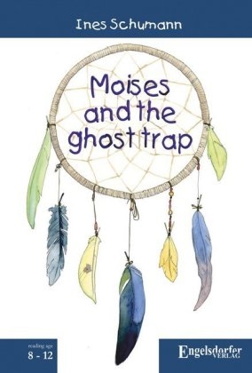 Moises and the ghost trap - Ines Schumann
