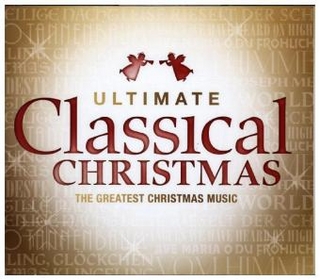 The Ultimate Classical Christmas, 4 Audio-CDs