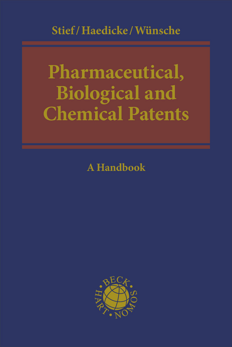 Pharmaceutical, Biological and Chemical Patents - Marco Stief, Maximilian Haedicke, Annelie W&uuml;nsche