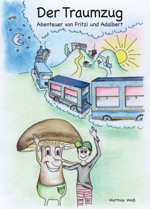 Der Traumzug - Matthias Wei&szlig;