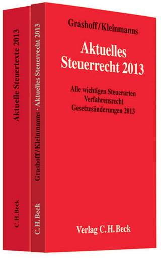 Grashoff, Aktuelles Steuerrecht 2013 und Aktuelle Steuertexte 2013