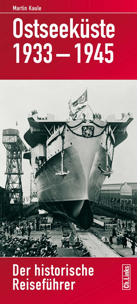 Ostseek&uuml;ste 1933&ndash;1945 - Martin Kaule
