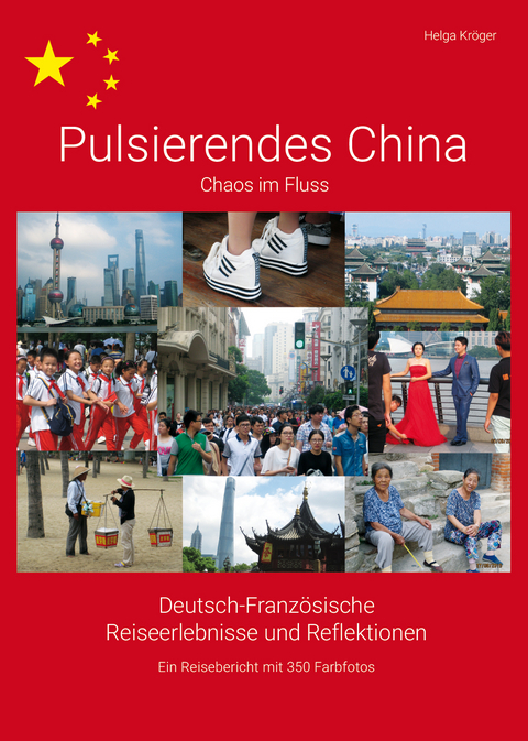 Pulsierendes China - Helga Kr&ouml;ger
