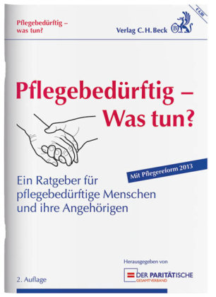 Pflegebed&uuml;rftig - Was tun? - 