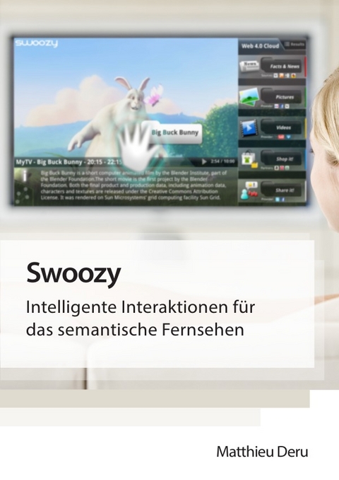 Swoozy: Intelligente Interaktionen f&uuml;r das semantische Fernsehen - Matthieu DERU