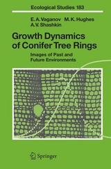 Growth Dynamics of Conifer Tree Rings - Eugene A. Vaganov, Malcolm K. Hughes, Alexander V. Shashkin