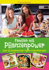 Familien mit Pflanzenpower - Dreena Burton