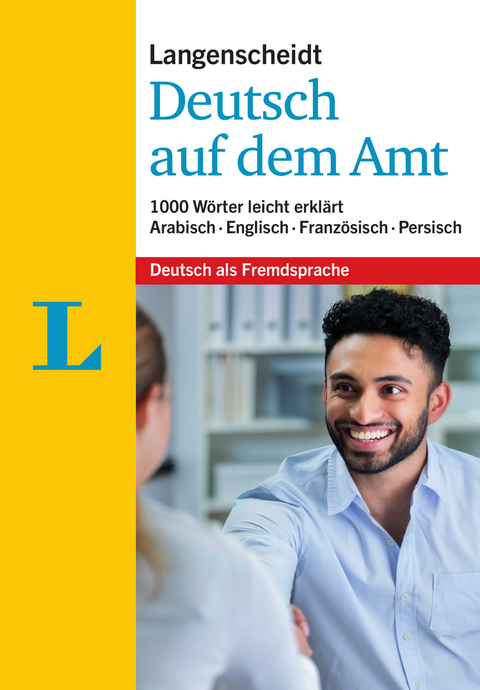 Langenscheidt Deutsch auf dem Amt - Mit Erkl&auml;rungen in einfacher Sprache - 