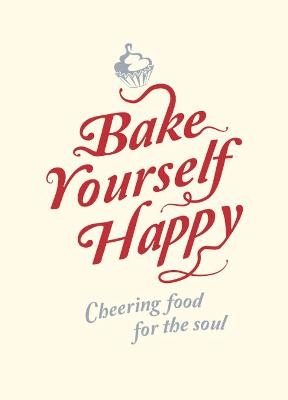 Bake Yourself Happy - Summersdale Publishers