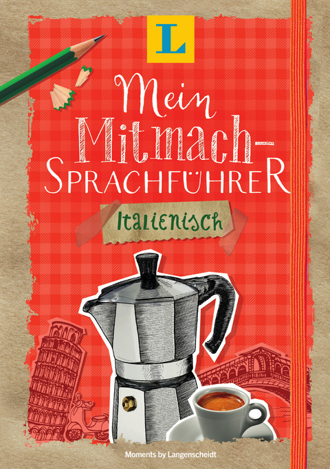 Langenscheidt Mein Mitmach-Sprachführer Italienisch - Sprache kreativ erleben - 