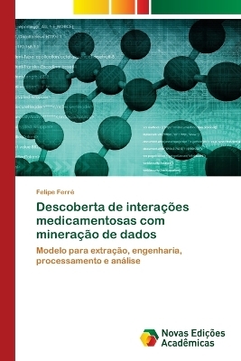 Descoberta de interações medicamentosas com mineração de dados