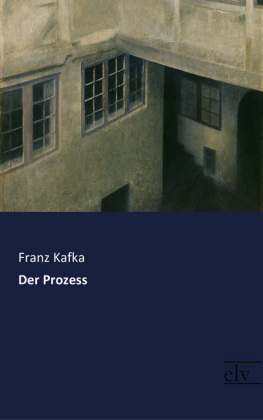 Der Prozess - Franz Kafka
