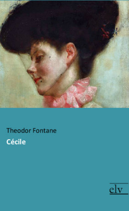 C&eacute;cile - Theodor Fontane
