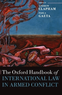 The Oxford Handbook of International Law in Armed Conflict