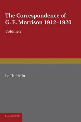 The Correspondence of G. E. Morrison 1912–1920