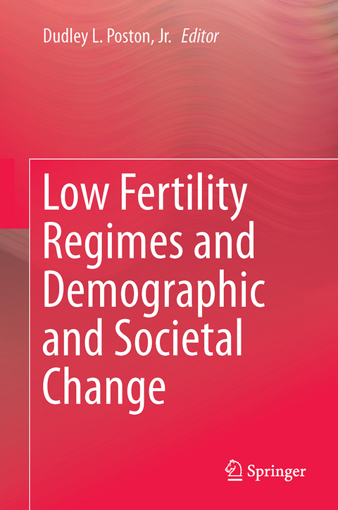 Low Fertility Regimes and Demographic and Societal Change - 