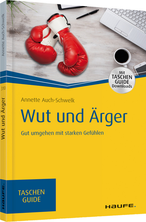 Wut und &Auml;rger - Annette Auch-Schwelk