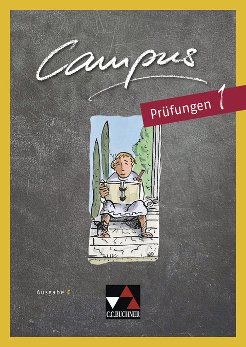Campus C / Campus C Pr&uuml;fungen 1 - Johannes Fuchs, Reinhard Heydenreich, Birgit Korda