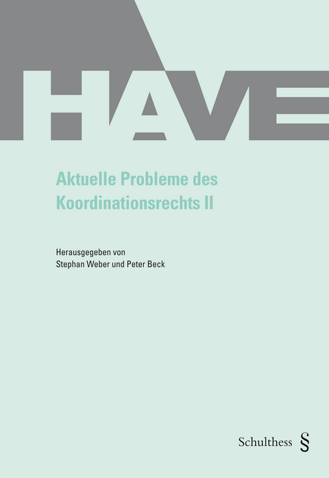 Aktuelle Probleme des Koordinationsrechts II - 